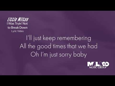 Little Milton -  I Was Tryin' Not to Break Down (Lyric Video)