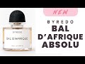 NEW: BAL D'AFRIQUE ABSOLU | BYREDO | 2025 | ABSOLU DE PARFUM FLANKER |