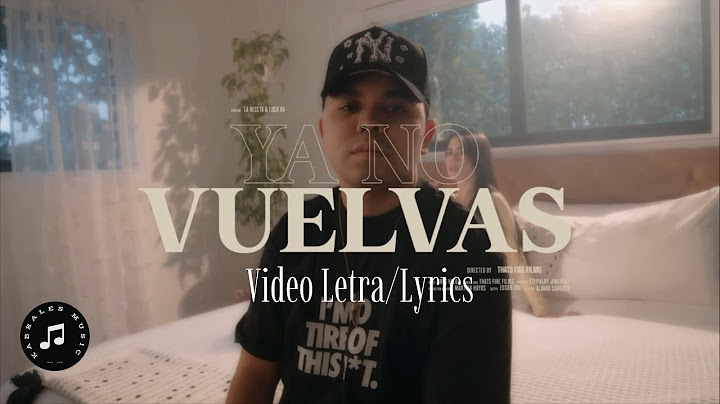 Ya No Vuelvas (Letra/Lyrics) - La Receta & Luck Ra