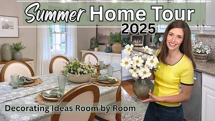 ☀️Summer 2025 Home Tour | Warm & Welcoming Seasonal Decorating Ideas Room by Room