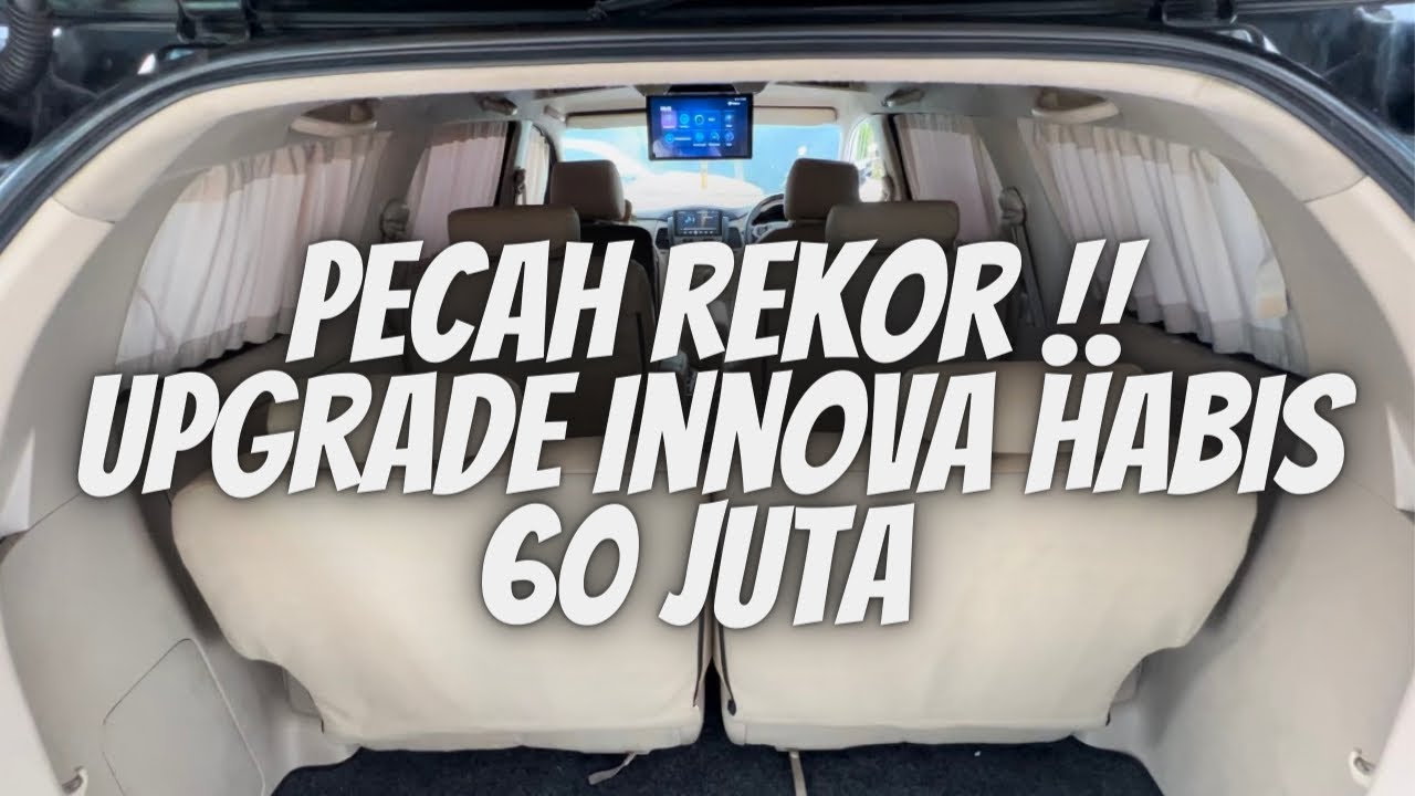 UPGRADE INNOVA KE 158 | TREND UPGRADE INTERIOR INNOVA MENOLAK TUA # ...