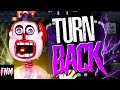 FNAF SONG &quot;Turn Back&quot; (ANIMATED III)