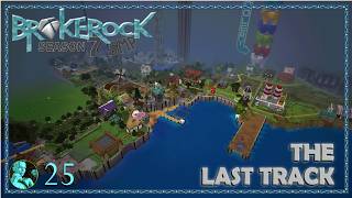 BrokeRock Season 7 Ep 25 - The Last Track | Minecraft Win 10, PE - Bedrock Edition