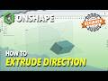 Onshape How To Extrude Direction thumbnail
