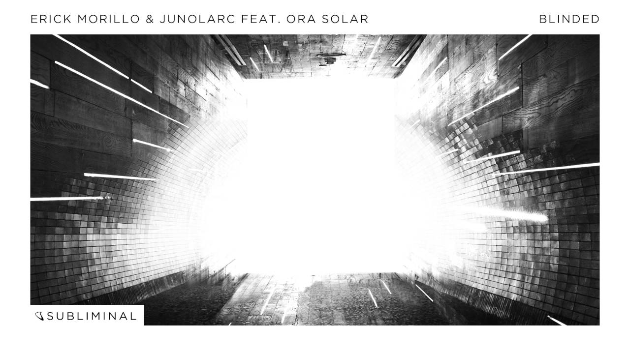 Erick Morillo & Junolarc feat. Ora Solar - Blinded