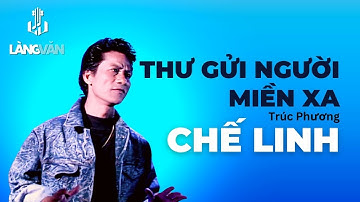 Thư Gửi Người Miền Xa | Chế Linh Thanh Tuyền Official