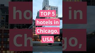 Live Like a Local ⭐ in Chicago: See these TOP 5 Luxury Hotels #hotels #luxuryhotel