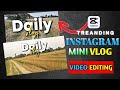 Instagram Trending Mini Vlog Reels Kaise Banaye 🔥 Full Tutorial 2026 #viralvideo