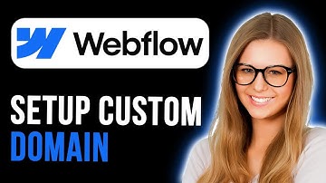How To Set Up Your Custom Domain in Webflow