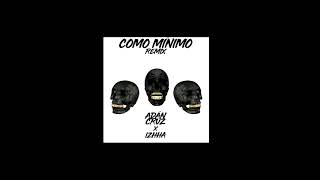 Adán Cruz x Izhha x Como mínimo x Remix x Prod. Eduardo Santto