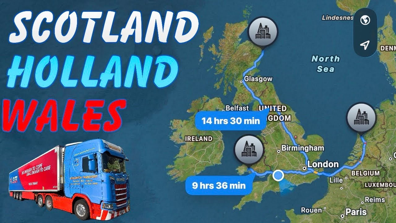 European Trucking - Scotland to Wales via Holland