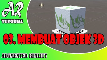 Tutorial Augmented Reality 03 - Membuat Objek 3D