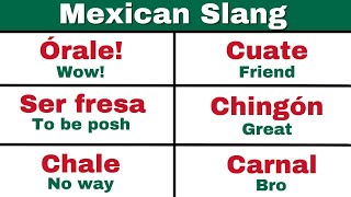 45 Mexican Slang Words - Learn Mexican Spanish
