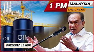 Malaysia Tamil News 1pm News 09.04.2026 Gas Recovery May Take 5 Years