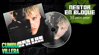 Nestor en Bloque - Yo mañana │ Cd Mi unico amor chords