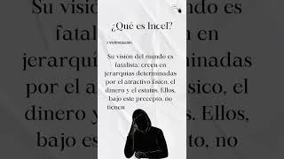 ¿Qué significa "Incel"? Explicando algunos conceptos  #manosfera #machosfera