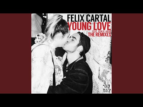 Felix Cartal — Young Love (feat. Koko LaRoo)