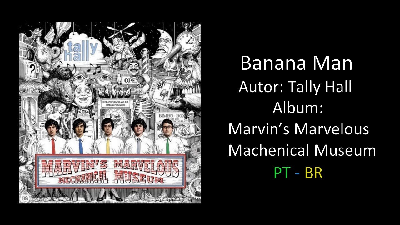 Banana Man Tally Hall (legendado/tradução) YouTube