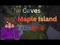 In The Caves (Maple Island EP 6)