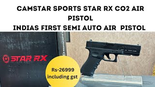 Camstar Star RX | Indias first semi automatic co2 air pistol | very affordable | Rs-26999 only