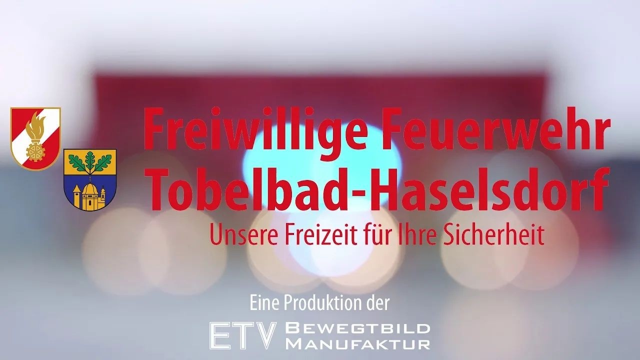 Imagefilm der FF Tobelbad Haselsdorf 2021
