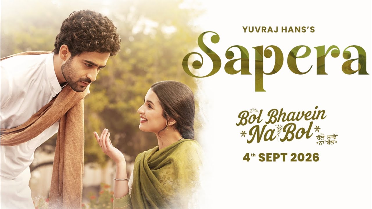 Sapera Lyrics — Yuvraj Hans | Lyrixwala Sapera Lyrics by Yuvraj Hans from Bol Bhavein Na Bol
