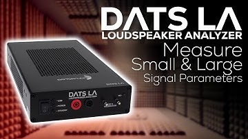 DATS LA: How to Measure Small & Large Signal Parameters