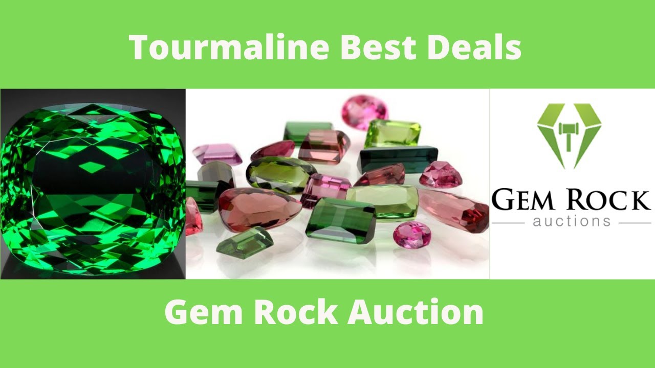 Tourmaline Gems Best Deals / Gem Rock Auction/ gemrockauction YouTube