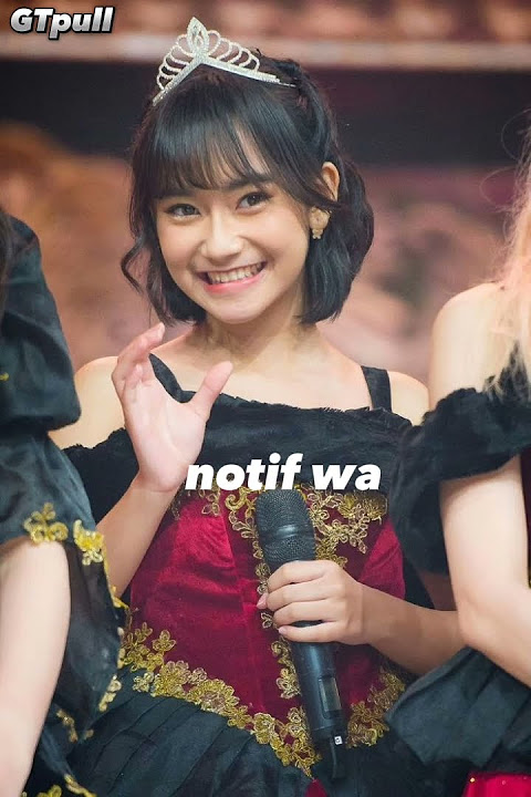 notif wa Freya JKT48 || subscribe yah ok thank you