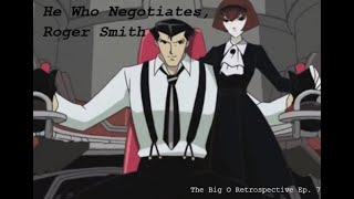 Big O Retrospective: Roger Smith and Coming to Terms