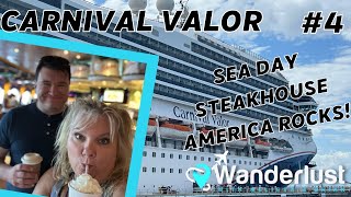 Carnival Valor Day 4 - Melissa's Birthday Cruise -Sea Day, Scarlet's Steakhouse and America Rocks!