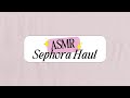 ASMR Sephora Haul | Rare Beauty | Laneige | Tatcha | Glossier