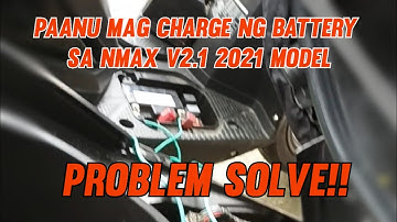 Paanu mag Charge ng Battery sa NMAX V2.1(2021 Model)Problem Solve. #drain #problem #lowbattery