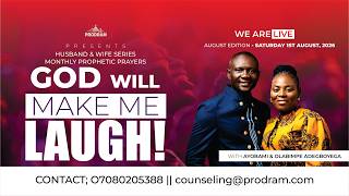 God Will Make Me Laugh! || Husband And Wife Prophetic Hour | Augsut 2026 |