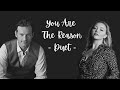 You Are The Reason - Cover - Ken Lavigne & Kristina Helene Cover