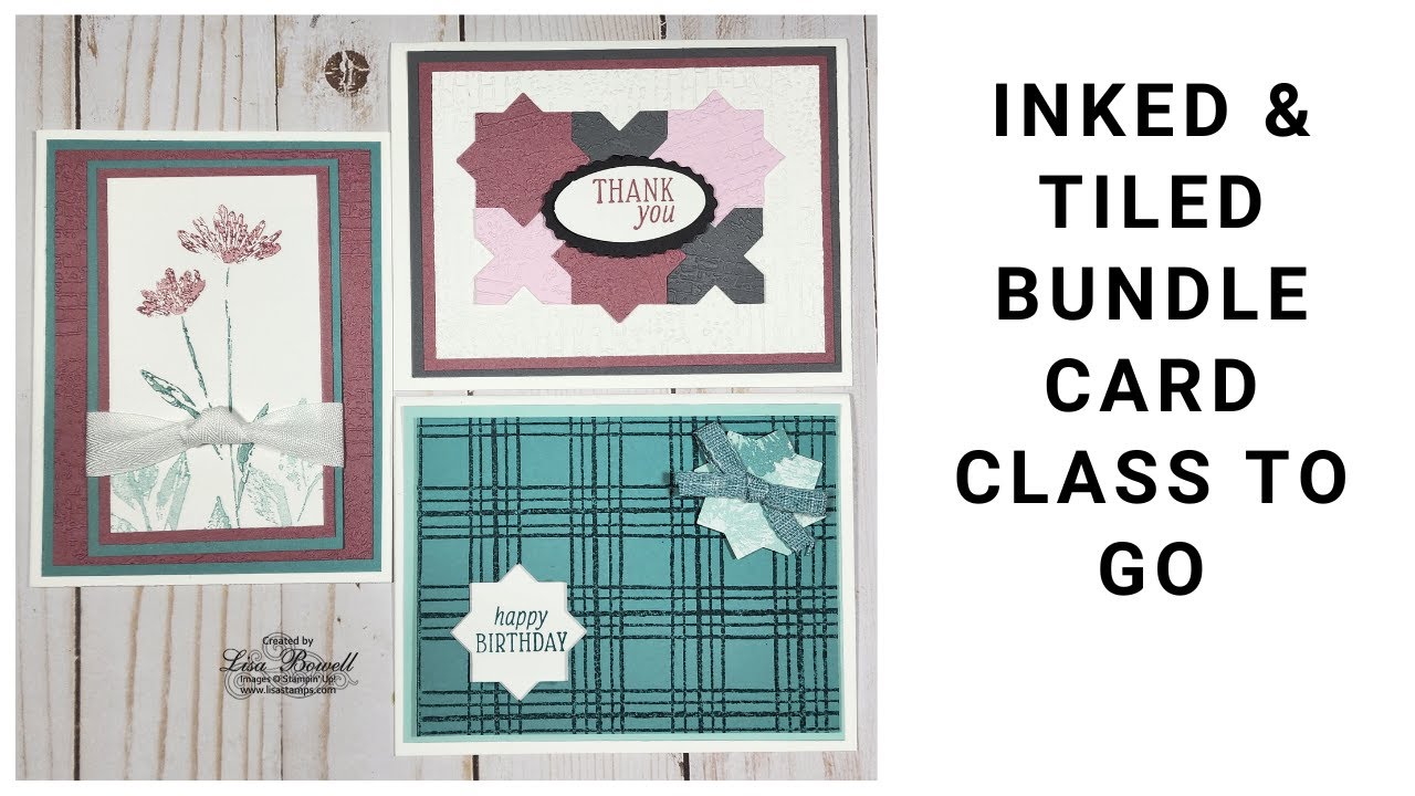 Inked & Tiled Bundle Card Class to go