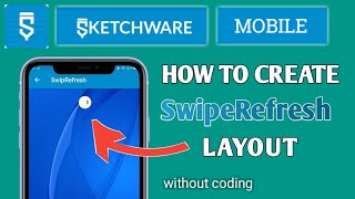 SwipeRefresh in Sketchware Pro, Without Coding | Android Mobile | Prince Roni