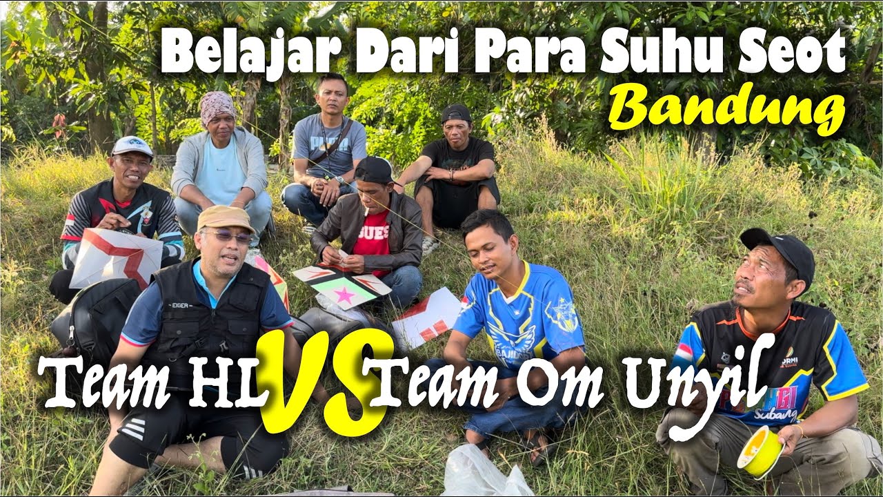 BELAJAR DARI PARA SUHU SEOT BANDUNG | Mabar Team HL VS Team Om Unyil Bandung