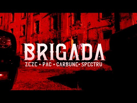 StradaVarius - BRIGADA (Zeze / @Pacnouazecisiunu   / @Carbunashh  / @Spectruonline)VIDEOCLIP OFICIAL