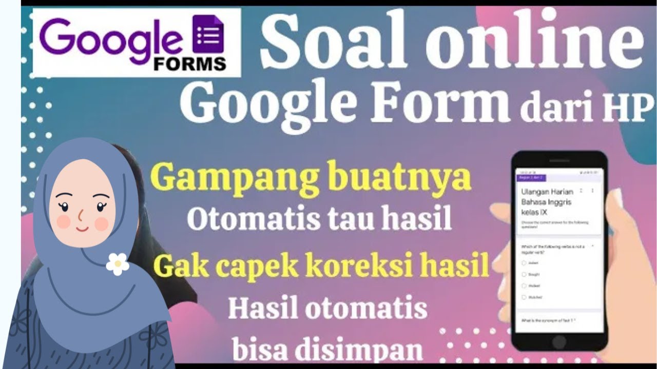 Cara Membuat SOAL ONLINE GOOGLE FORM dari HP - Tutorial Mudah Google Form | Koreksi Otomatis