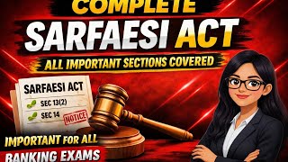 SARFAESI ACT 2002 | IBPS SO LAW | BANKING EXAM | IMPORTANT SECTIONS OF SARFAESI ACT