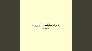 Moonlight Lullaby Mystic