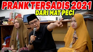 YANG BAPERAN JANGAN NONTON ‼️ PRANK TERSADIS 2021 DARI MAT PECI ‼️