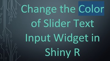 Change the Color of Slider Text Input Widget in Shiny R