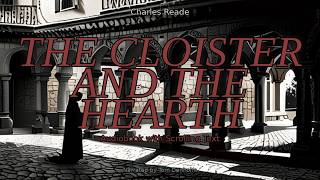 The Cloister and the Hearth - Chapter 84 | Full Read-Along Audiobook (Victorian Historical Fiction)