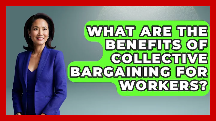 What Are The Benefits Of Collective Bargaining For Workers? - Making Politics Simple