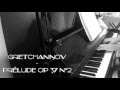 Capture de la vidéo Alexander Gretchaninov - Prélude Opus 37 N°2 - Piano