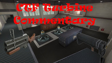 Team Fortress 2 - CTF Turbine Commentary