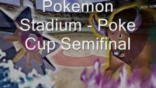 Pokemon Stadium - Poke Cup Semifinal