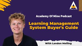 Learning Management System Buyer's Guide - Podcast Ep. 5 with Landon Melling
